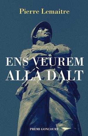 Ens veurem allà dalt | Lemaitre, Pierre | Cooperativa autogestionària