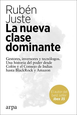 La nueva clase dominante | Juste, Rubén | Cooperativa autogestionària