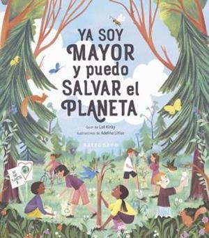 Ya soy mayor y puedo salvar el planeta | LOLL KIRBY/ADELINA LIRIUS | Cooperativa autogestionària