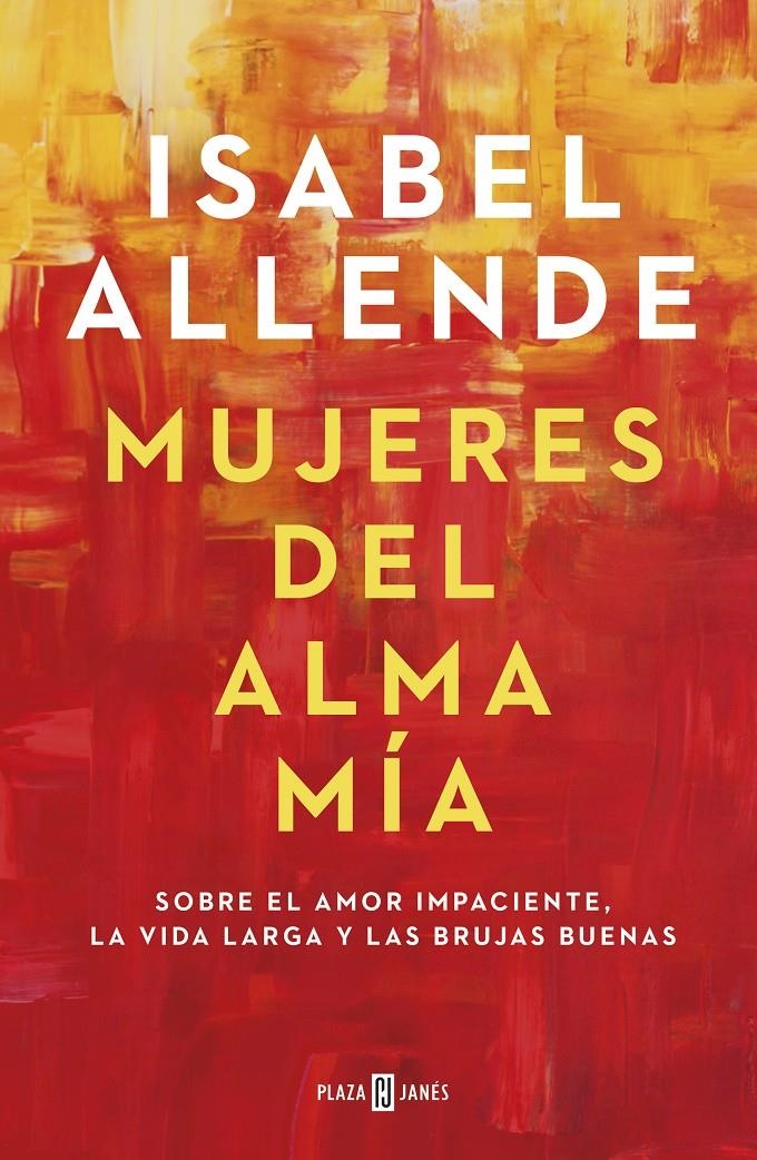 Mujeres del alma mía | Allende, Isabel