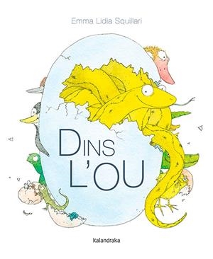 Dins l’ou | Squillari, Emma Lidia