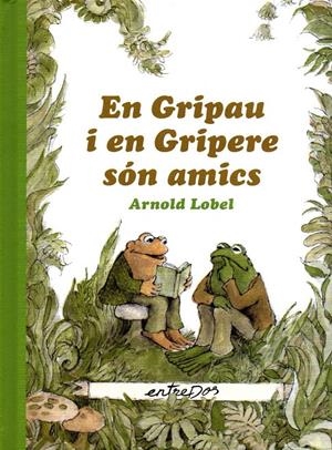 En Gripau i en Gripere són amics | Lobel, Arnold | Cooperativa autogestionària