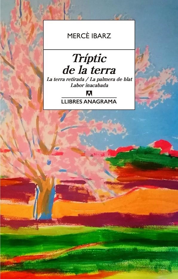 Tríptic de la terra | Ibarz, Mercè | Cooperativa autogestionària