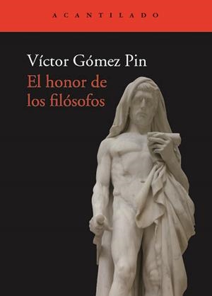 El honor de los filósofos | Gómez Pin, Víctor | Cooperativa autogestionària