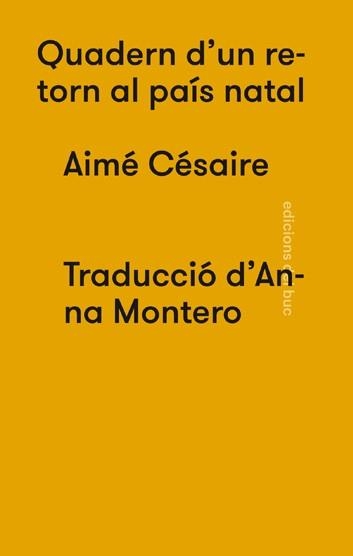 Quadern d'un retorn al país natal  [Edició bilingüe] | Césaire, Aimé