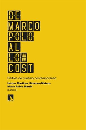 De Marco Polo al low cost | Martínez Sánchez-Mateos, Héctor/Rubio Martín, María | Cooperativa autogestionària