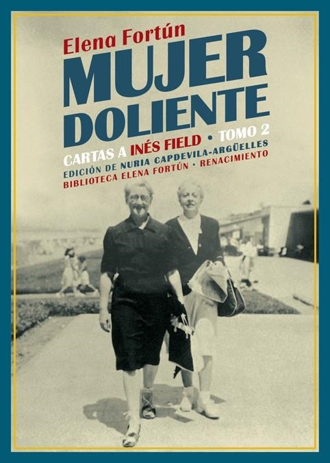 Mujer doliente. Cartas a Inés Field | Fortún, Elena