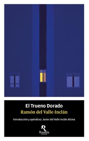 El trueno dorado | Ramón del Valle Inclán | Cooperativa autogestionària