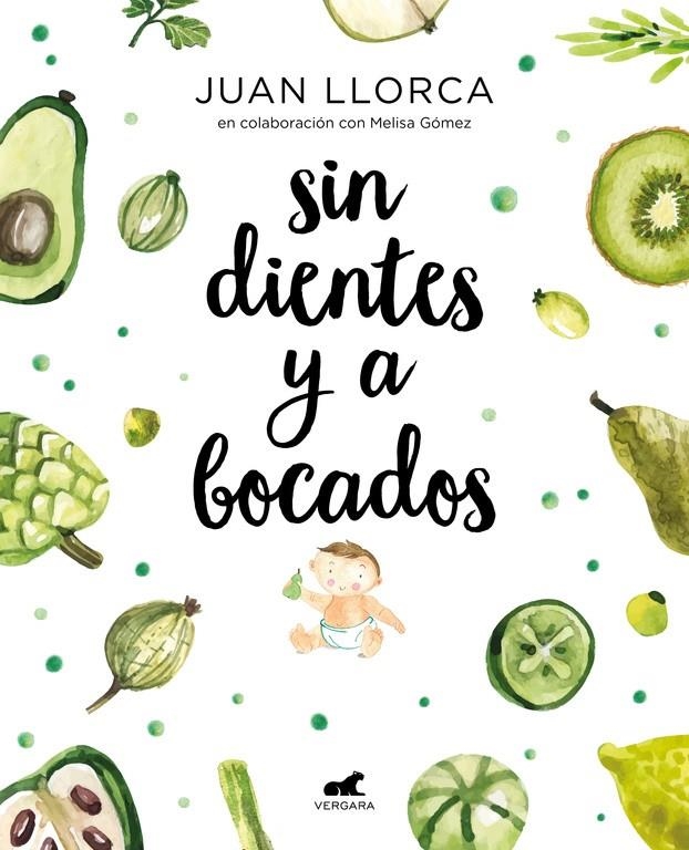 Sin dientes y a bocados | Llorca, Juan/Gómez, Melisa
