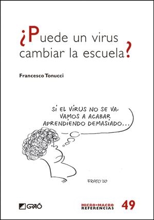 ¿Puede un virus cambiar la escuela? | Tonucci, Francesco