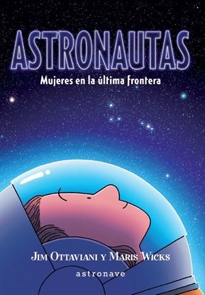 Astronautas | Jim Ottaviani/Maris Wicks | Cooperativa autogestionària