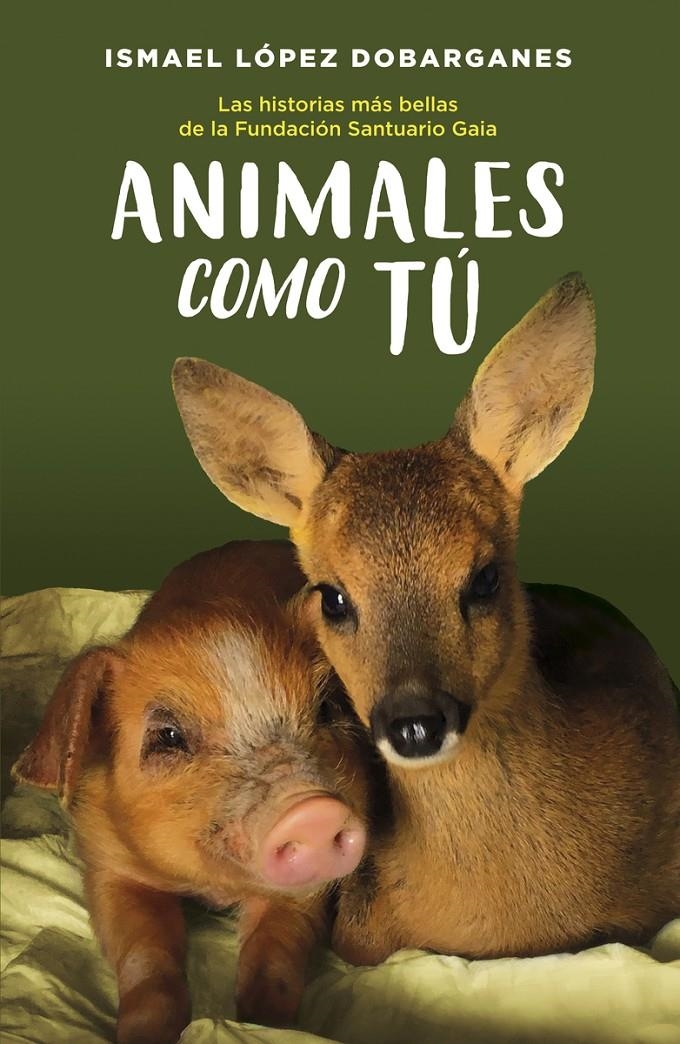 Animales como tú | López Dobarganes, Ismael | Cooperativa autogestionària