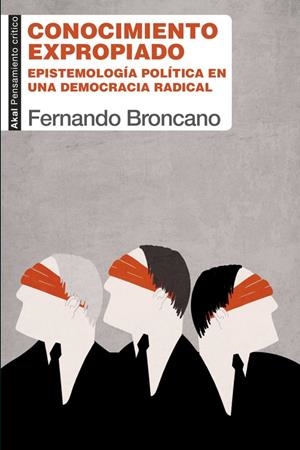 Conocimiento expropiado | BRONCANO, FERNANDO | Cooperativa autogestionària