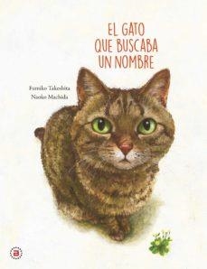 El gato que buscaba un nombre | TAKESHITA, FUMIKO | Cooperativa autogestionària