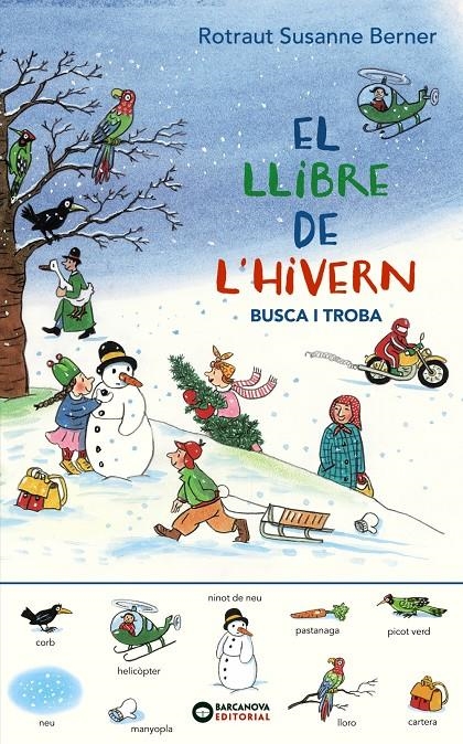 El llibre de l'hivern. Busca i troba | Berner, Rotraut Susanne | Cooperativa autogestionària