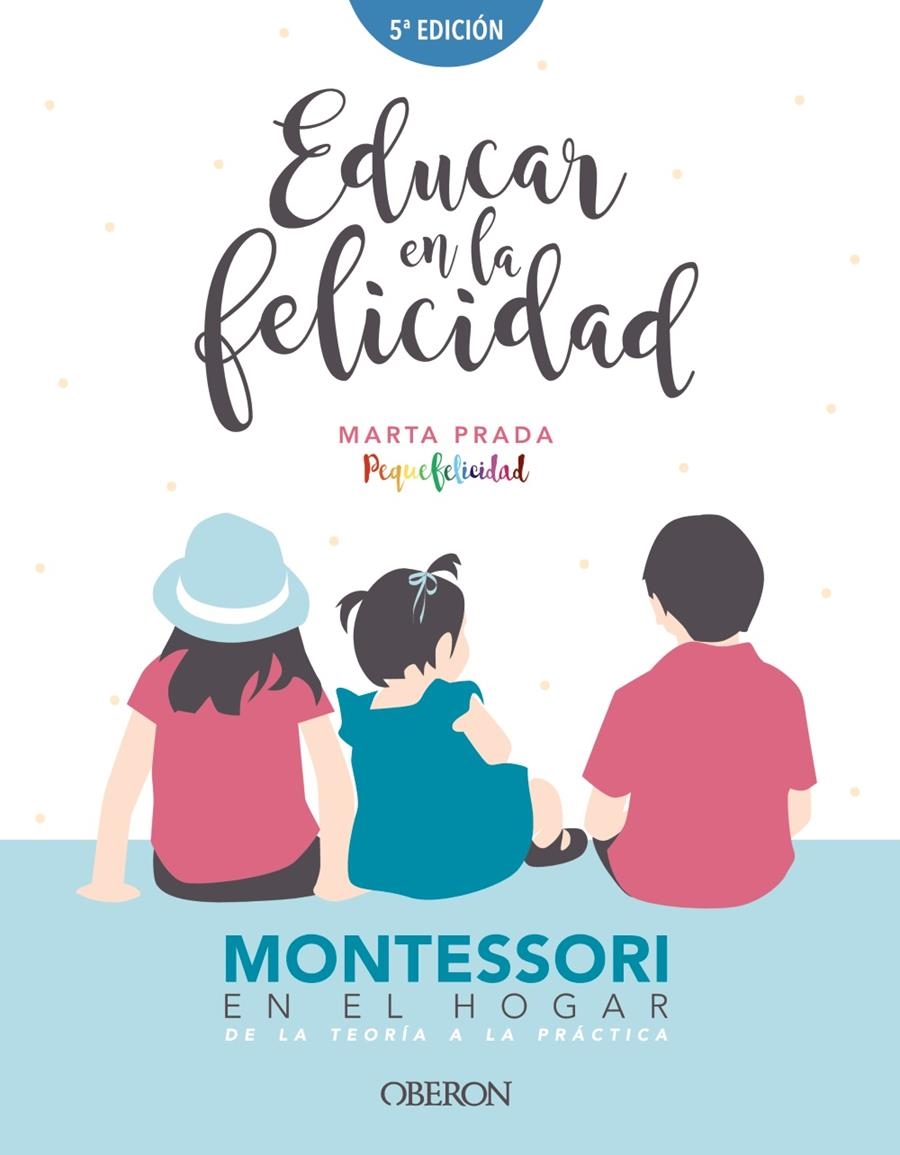 Educar en la felicidad | Prada Gallego, Marta