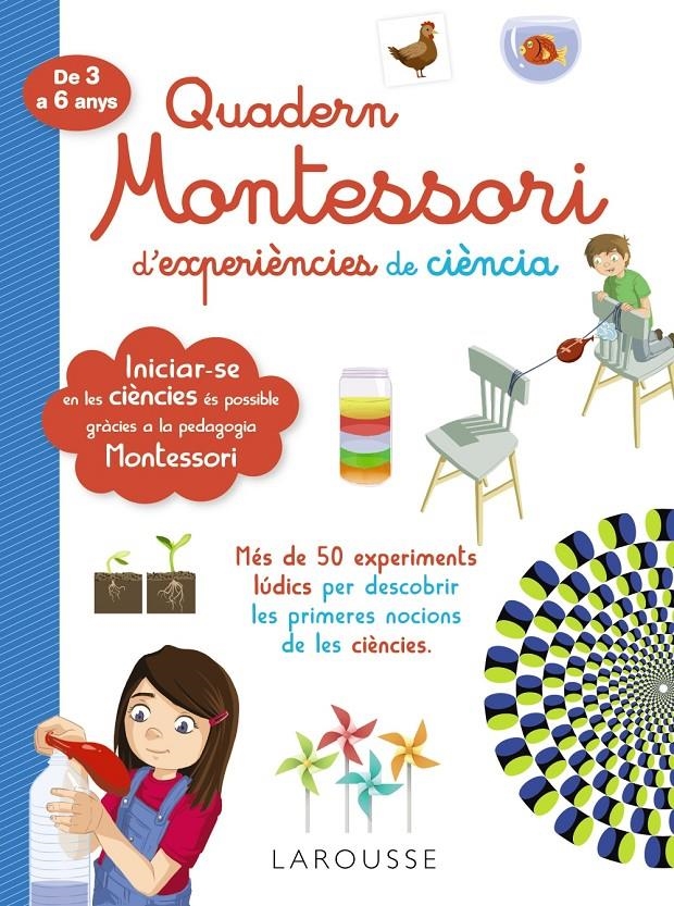 Quadern Montessori d'experiències de ciència | Larousse Editorial | Cooperativa autogestionària