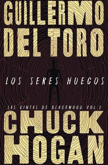 Los seres huecos (AdN) | Toro, Guillermo del/Hogan, Chuck