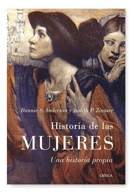 Historia de las mujeres. Una historia propia | Anderson, Bonnie S; Zinsser, Judith P.