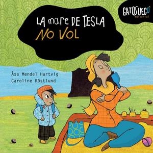 La mare de la Tesla no vol | Mendel-Hartvig, Åsa | Cooperativa autogestionària