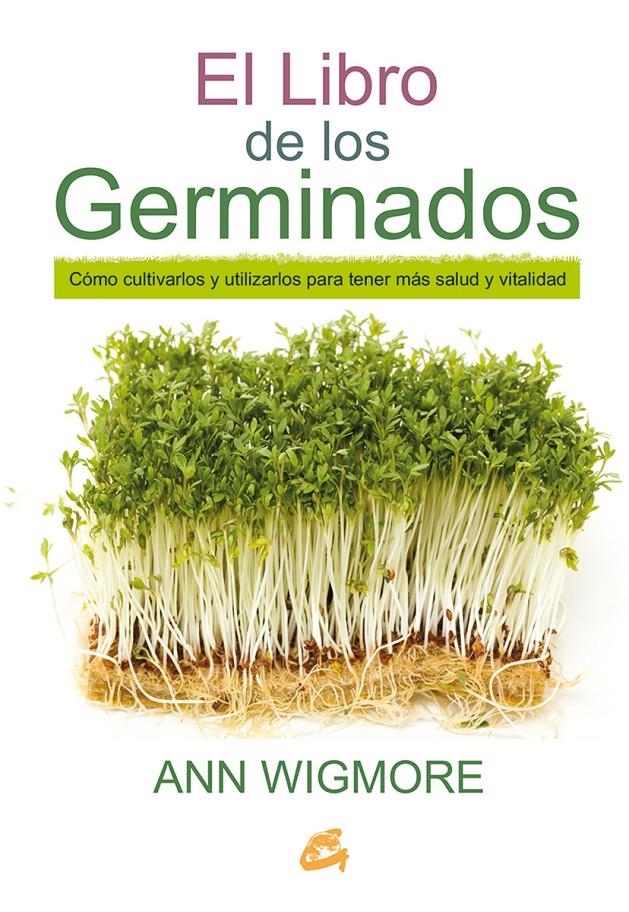 El libro de los germinados | Wigmore, Ann