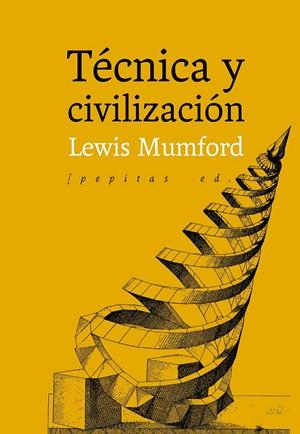 Técnica y civilización | Mumford, Lewis