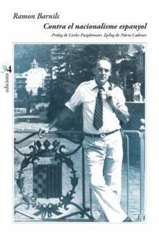 Contra el nacionalisme espanyol | Barnils, Ramón | Cooperativa autogestionària