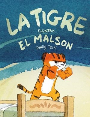 La Tigre contra el malson (= Tigresa contra pesadilla) | Tetri, Emily | Cooperativa autogestionària