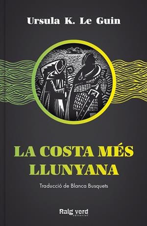 La costa més llunyana (Cicle Terramar 3) | K. Le Guin, Ursula