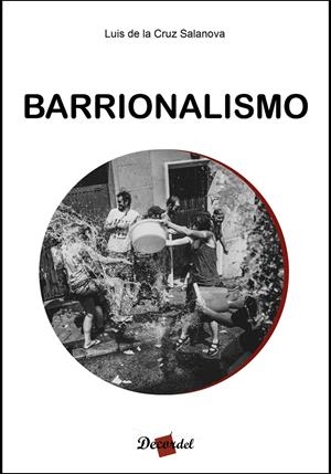 Barrionalismo | de la Cruz Salanova, Luis | Cooperativa autogestionària