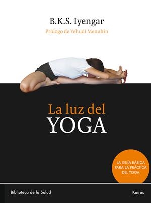 La luz del Yoga | Iyengar, B.K.S. | Cooperativa autogestionària