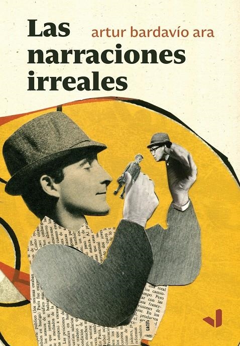 Las narraciones irreales | Bardavio Ara, Artur | Cooperativa autogestionària