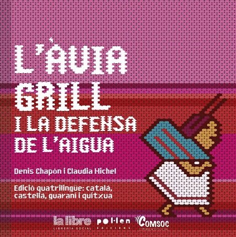 L'àvia grill i la defensa de l'aigua | Chapon, Denis/Michel, Claudia