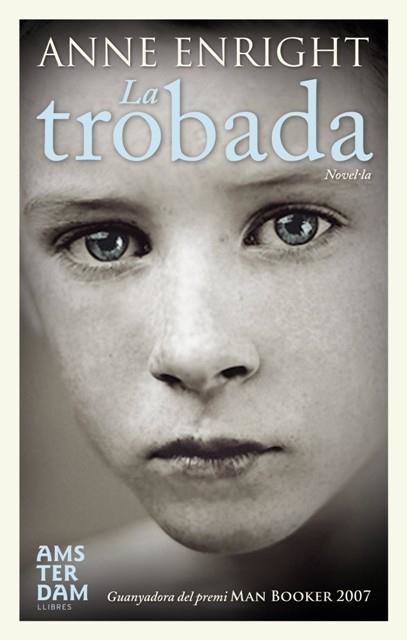 La trobada | Enright, Anne | Cooperativa autogestionària