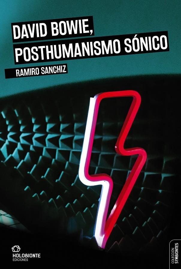 David Bowie, posthumanismo sónico | Sanchiz, Ramiro | Cooperativa autogestionària