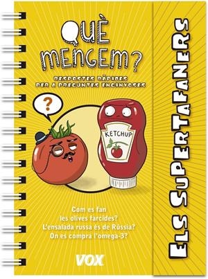 Supertafaners / Què mengem? | Vox Editorial | Cooperativa autogestionària