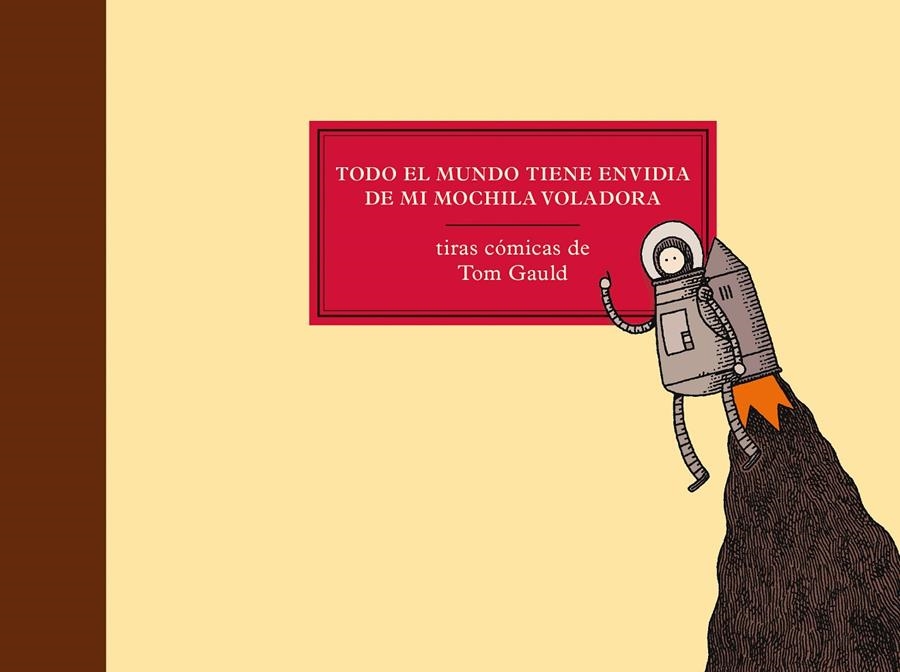 Todo el mundo tiene envidia de mi mochila voladora | Gauld, Tom