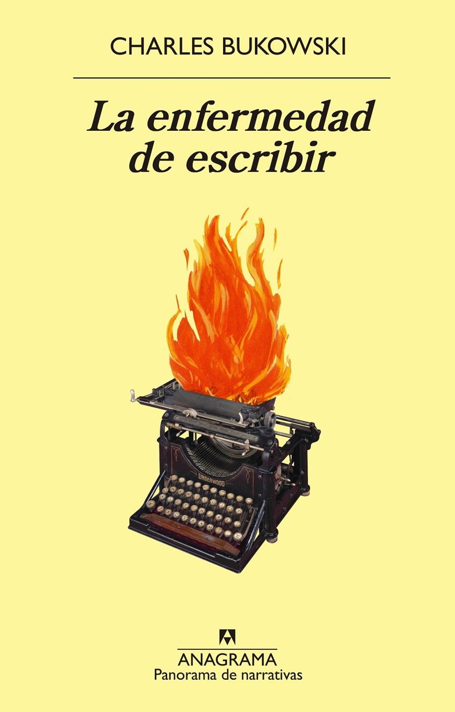 La enfermedad de escribir | Bukowski, Charles