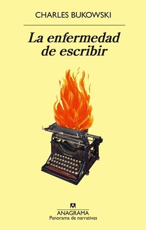 La enfermedad de escribir | Bukowski, Charles | Cooperativa autogestionària