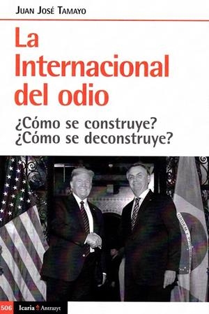 La internacional del odio | Tamayo, Juan José | Cooperativa autogestionària