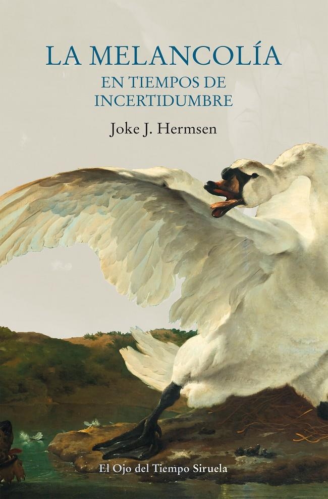 La melancolía en tiempos de incertidumbre | Hermsen, Joke J.