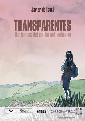 Transparentes. Historias del exilio colombiano | de Isusi, Javier | Cooperativa autogestionària