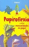Papiroflexia y otras manualidades en papel | VVAA | Cooperativa autogestionària