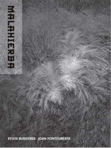 Malahierba | FONTCUBERTA, JOAN / BUSSIÈRES, SYLVIE | Cooperativa autogestionària