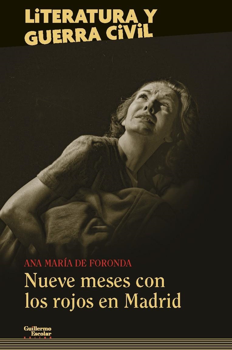 Nueve meses con los rojos en Madrid | Foronda, Ana María de | Cooperativa autogestionària