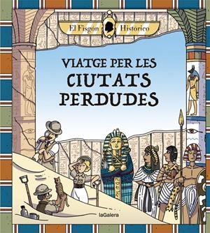 Viatge per les ciutats perdudes | Histórico, El Fisgón