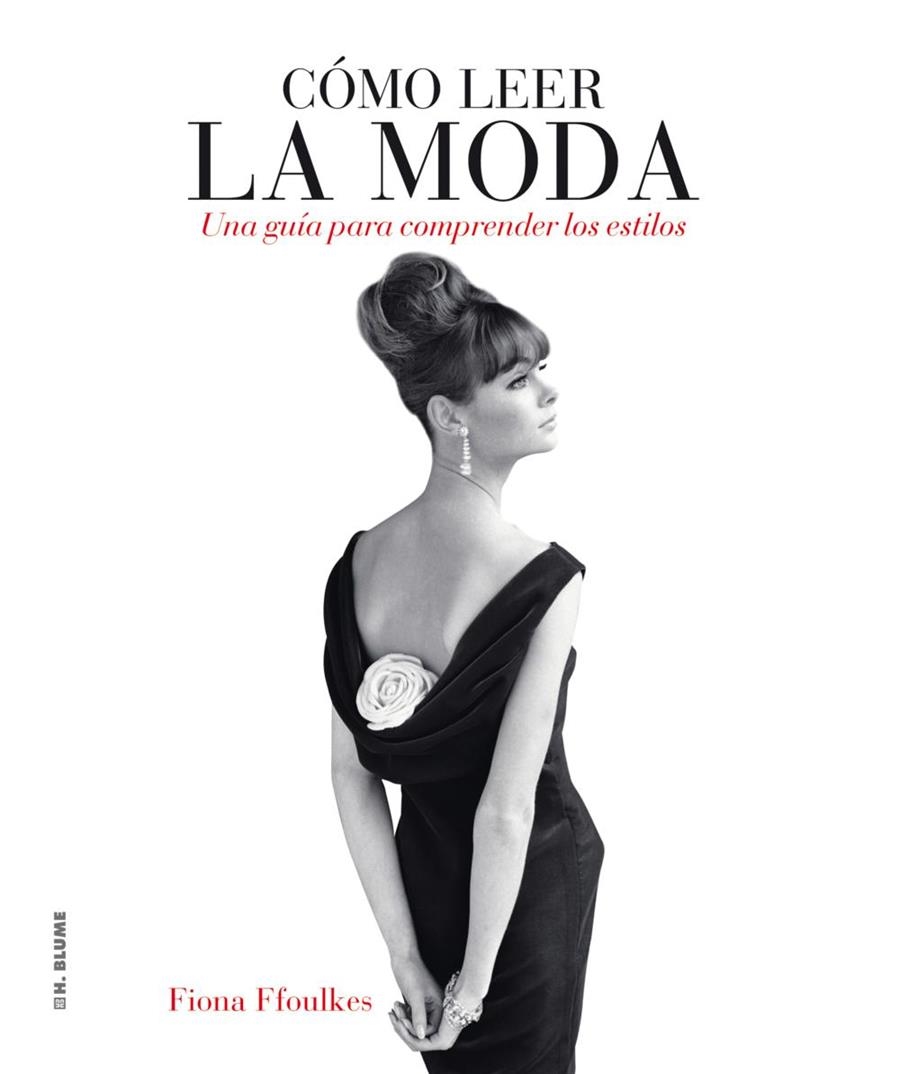 Cómo leer la moda | Ffoulkes, Fiona | Cooperativa autogestionària