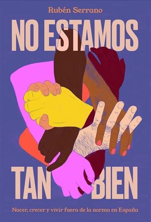 No estamos tan bien | Serrano, Rubén