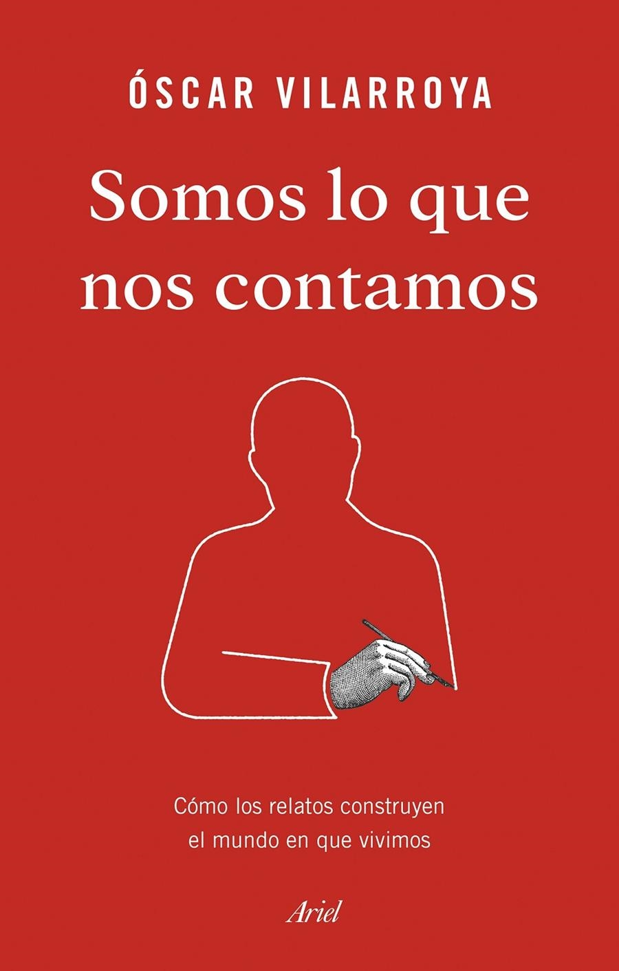 Somos lo que nos contamos | Vilarroya, Óscar | Cooperativa autogestionària