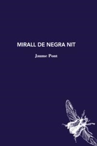 Mirall de negra nit | Pont, Jaume